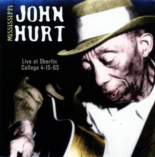 Mississippi John Hurt - Live At Oberlin College 4-15-65 (2017)