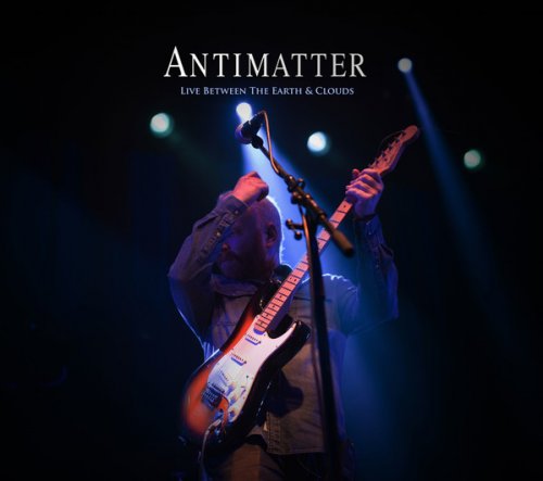 Antimatter - Live Between the Earth & Clouds (2017) lossless