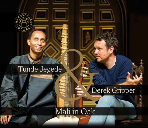 Tunde Jegede & Derek Gripper - Mali in Oak (2017)