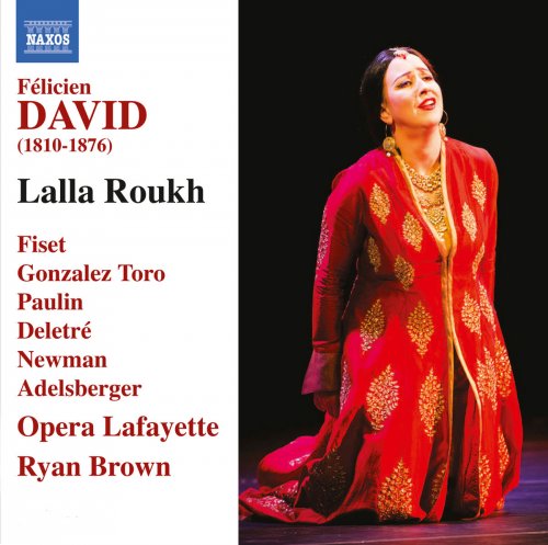 Ryan Brown & Opera Lafayette Orchestra - David: Lalla Roukh (2014) [Hi-Res]