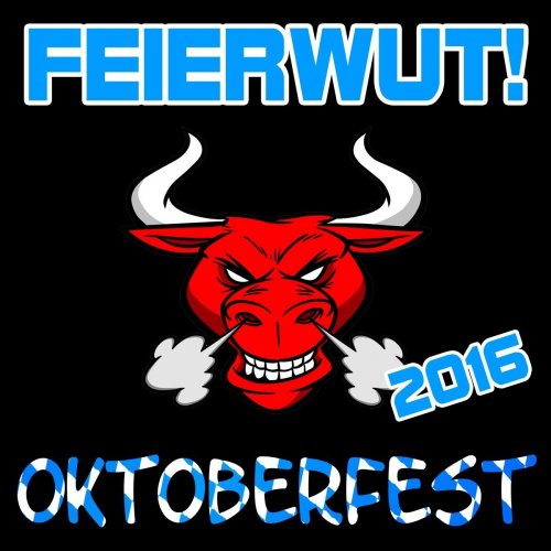 Feierwut - Oktoberfest 2016 (2016)