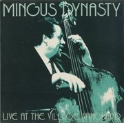 Mingus Dynasty - Live At The Village Vanguard (1984)