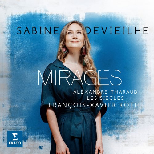 Sabine Devieilhe - Mirages (2017) [Hi-Res]