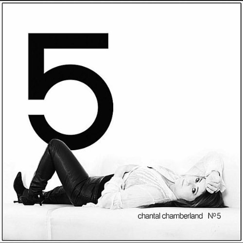 Chantal Chamberland - Chantal No 5 (2012)