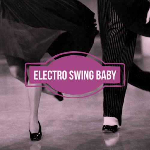 VA - Electro Swing Baby (2017)