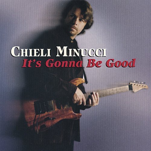 Chieli Minucci - It's Gonna Be Good (1998) FLAC