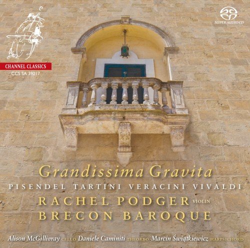 Rachel Podger & Brecon Baroque - Grandissima Gravita (2017) [DSD]