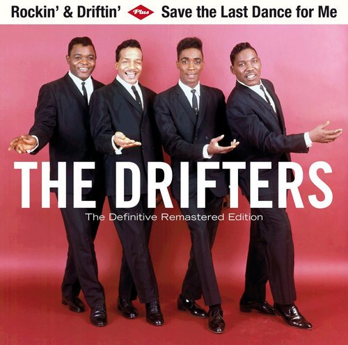 The Drifters - Rockin' & Driftin' + Save The Last Dance For Me [Remastered] (2014)