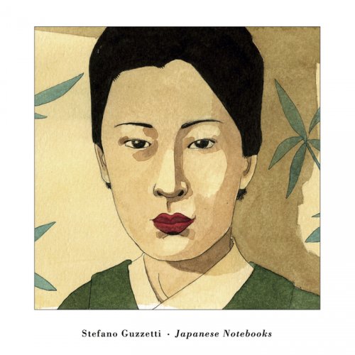 Stefano Guzzetti - Japanese Notebooks (2017)