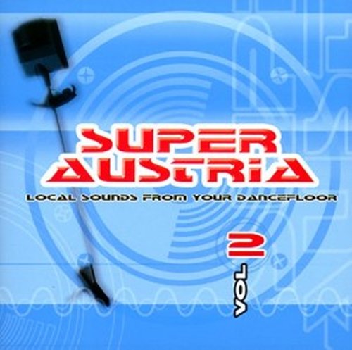 VA - Super Austria - Local Sounds From Your Dancefloor Vol. 2 (2002)