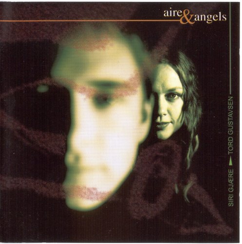 Siri Gjaere & Tord Gustavsen - Aire & Angels (1999)