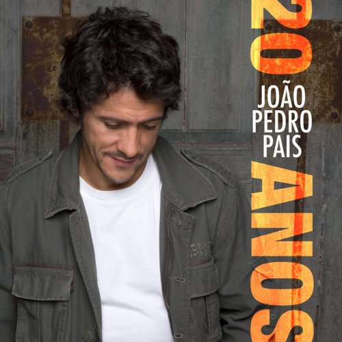 Joao Pedro Pais - 20 Anos (2017)