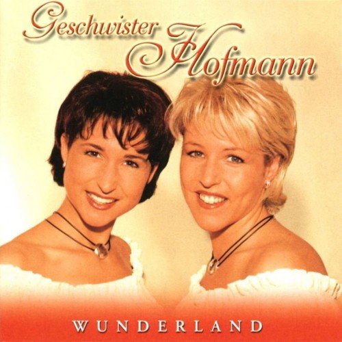 Geschwister Hofmann - Wunderland (2000)