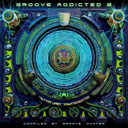 VA - Groove Addicted 2 (Compiled by Groove Hunter) (2017)