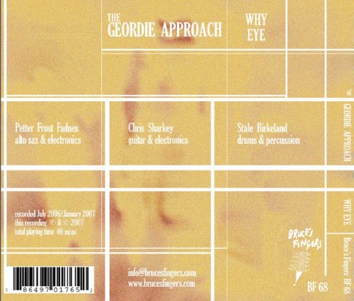 The Geordie Approach - Why Eye (2007)