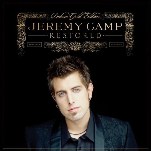 Jeremy Camp - Restored (Deluxe Gold Edition) (2006)