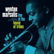 Wynton Marsalis - Live At The House Of Tribes (2005), 320 Kbps