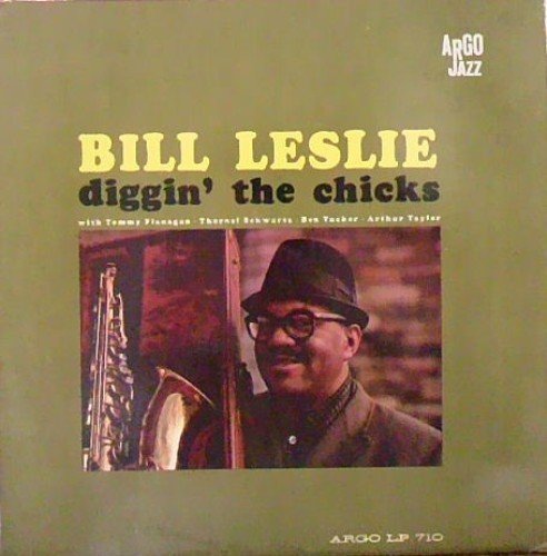 Bill Leslie - Diggin' The Chicks (1962)