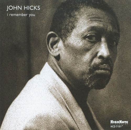 John Hicks - I Remember You (2009) CD Rip