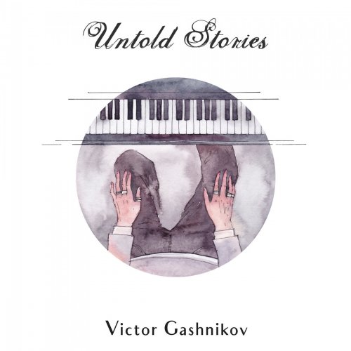 Victor Gashnikov - Untold Stories (2017) [Hi-Res]