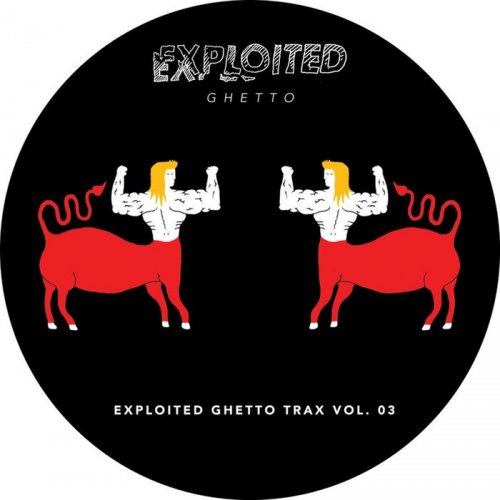 VA - Shir Khan Presents Exploited Ghetto Trax Vol 3 (2017)