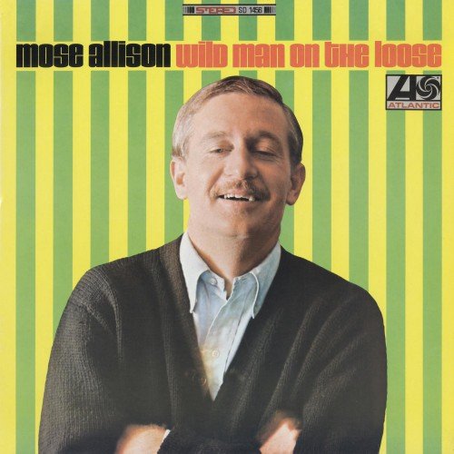 Mose Allison - Wild Man On The Loose (2011) [Hi-Res]