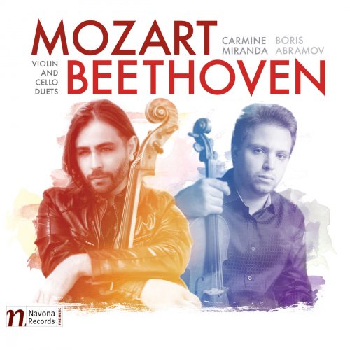 Boris Abramov & Carmine Miranda - Mozart & Beethoven: Violin & Cello Duets (2017) [Hi-Res]