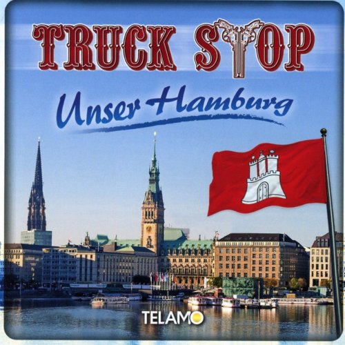 Truck Stop - Unser Hamburg (2016)