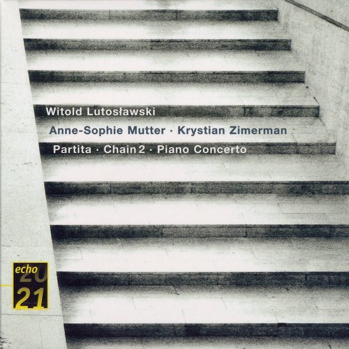 Anne-Sophie Mutter, Krystian Zimerman, Witold Lutoslawski - Witold Lutosławski: Partita, Chain 2, Piano concerto (1992)