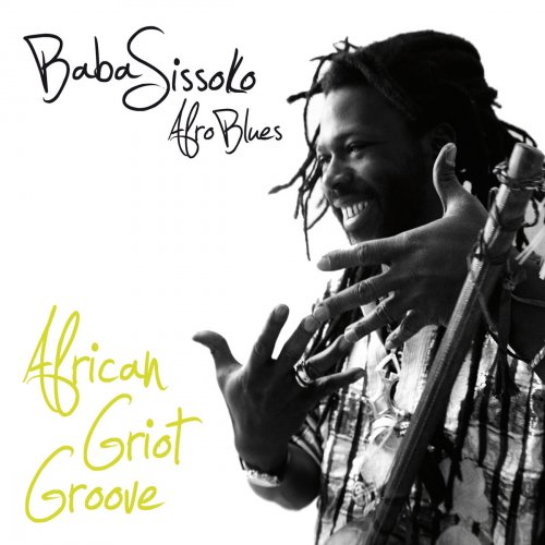 Baba Sissoko - African Griot Groove (2012)