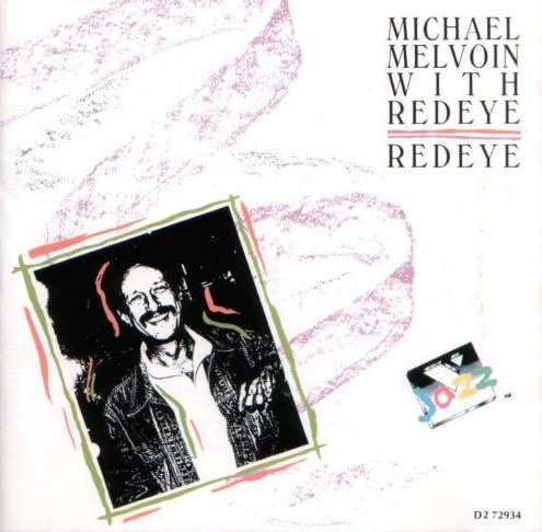 Michael Melvoin with Redeye - Redeye (1988)