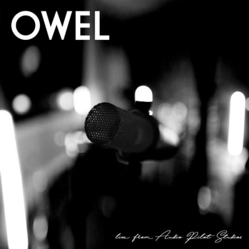 OWEL - Live From Audio Pilot Studios (2017)