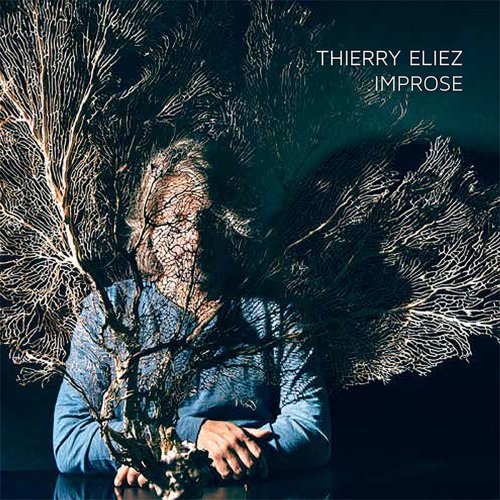 Thierry Eliez - Improse (2017) [Hi-Res]