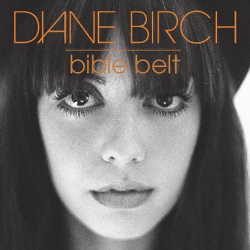 Diane Birch - Bible Belt (2009) [CDRip]