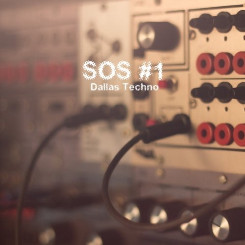 VA - SOS #1- Dallas Techno (2017)
