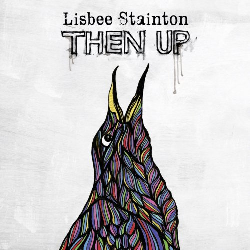 Lisbee Stainton - Then Up (2017) [Hi-Res]