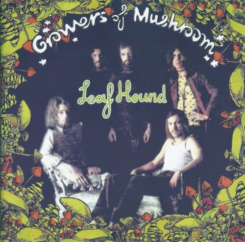 Leaf Hound - Growers Of Mushroom (1970) {2005, Remastered}