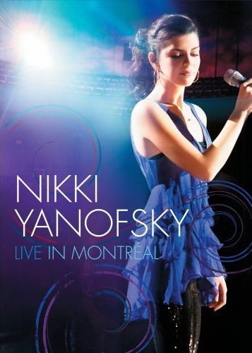 Nikki Yanofsky - Live In Montreal