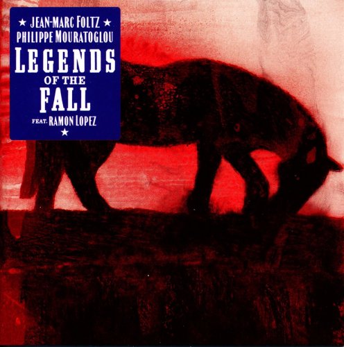 Jean-Marc Foltz - Legends Of The Fall (2017) [Hi-Res]