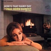 Paul Horn - Here's That Rainy Day (1966)