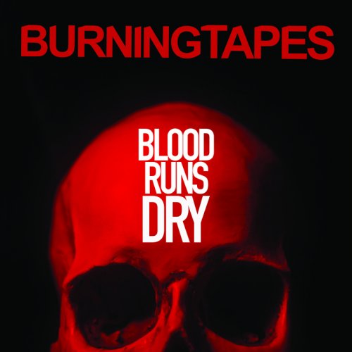 BurningTapes - Blood Runs Dry (2017)