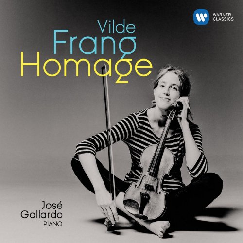 Vilde Frang - Homage (Ries, Schumann, Schubert, Debussy, Kreisler...) (2017) [Hi-Res]
