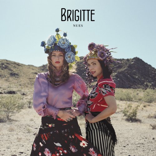 Brigitte - Nues (2017) [Hi-Res]