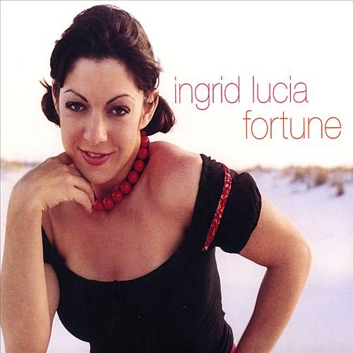 Ingrid Lucia - Fortune (2004)