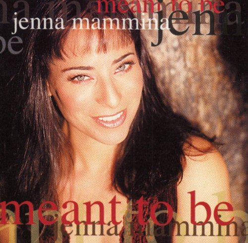 Jenna Mammina - Meant To Be (2001)