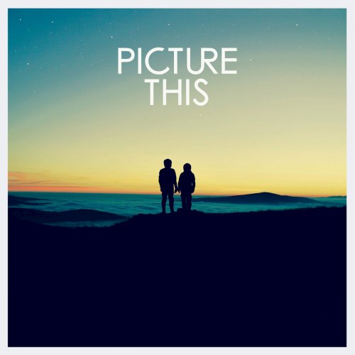 Picture This - Picture This (2017) [Hi-Res]