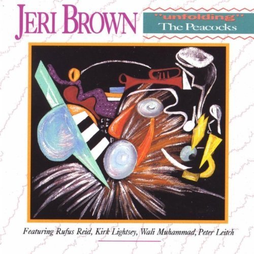 Jeri Brown - Unfolding the Peacocks (1992)