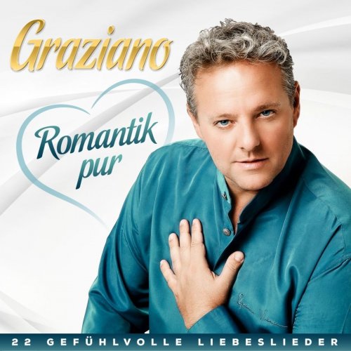 Graziano - Romantik Pur - 22 Gefühlvolle Liebeslieder (2017)