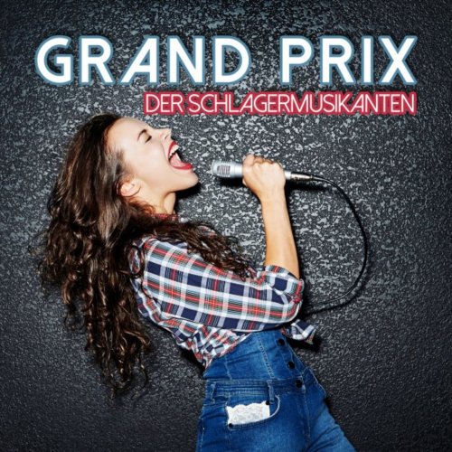 VA - Grand Prix der Schlagermusikanten (2017) Lossless