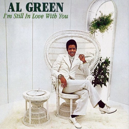 Al Green - I'm Still in Love With You 1972 (2009) Lossless